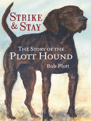 cover image of The Story of the Plott Hound